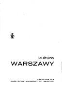 Cover of: Kultura Warszawy: [materiały sesji naukowej, 19-20 stycznia 1978 r.