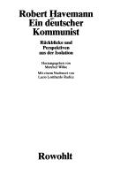 Cover of: Ein deutscher Kommunist: Rückblicke und Perspektiven aus der Isolation