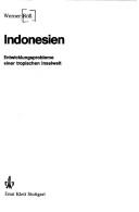 Cover of: Indonesien: Entwicklungsprobleme einer tropischen Inselwelt