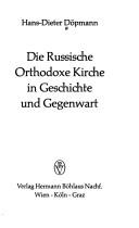 Cover of: Die russische orthodoxe Kirche in Geschichte und Gegenwart