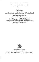 Cover of: Beiträge zu einem etymologischen Wörterbuch des Altenglischen: Berichtigungen u. Nachtr. zum Altenglischen etymologischen Wörterbuch von Ferdinand Holthausen