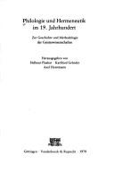 Cover of: Philologie und Hermeneutik im 19. Jahrhundert: zur Geschichte und Methodologie der Geisteswissenschaften