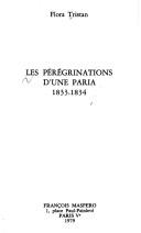 Les pérégrinations d'une paria by Flora Tristan