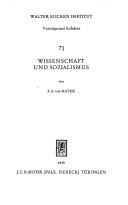 Cover of: Wissenschaft und Sozialismus: [Festvortrag anlässl. d. 25jährigen Bestehens d. Walter Eucken Inst. am 6. Februar 1979 in d. Aula d. Univ. Freiburg]