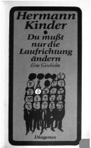 Cover of: Du musst nur die Laufrichtung ändern: Erzählung