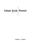 Cover of: Perintö by Juhani Syrjä