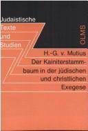 Cover of: Der Kainiterstammbaum: Genesis 4/17-24 in d. jüd. u. christl. Exegese : von d. Anfängen bis zum Ende d. Mittelalters nach d. Zeugnis d. Don Isaak Ben Jehuda Abravanel : gleichzeitig e. Beitr. zur Erforschung d. Josephustextes