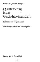 Cover of: Quantifizierung in der Geschichtswissenschaft: Probleme u. Möglichkeiten