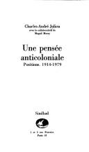 Cover of: Une pensée anticoloniale: positions, 1914-1979