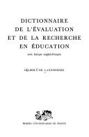 Cover of: Dictionnaire de l'évaluation et de la recherche en éducation ; avec lexique anglais-français