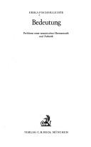 Cover of: Bedeutung: Probleme e. semiot. Hermeneutik u. Ästhetik