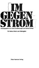 Cover of: Im Gegenstrom by Helmut Hirsch, Horst Schallenberger, Helmut Schrey