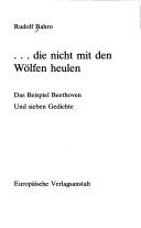 Cover of: Die nicht mit den Wölfen heulen by Rudolf Bahro