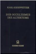 Der Occultismus des Altertums by Karl Kiesewetter