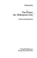 Cover of: Das Drama der Shakespeare-Zeit: Versuch e. Beschreibung