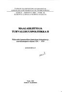 Cover of: Maalaisliitto ja turvallisuuspolitiikka: Suomen ulkopolitiikka ja turvallisuuskysymykset agraaripuolueen politiikassa maan itsenäistymisestä talvisotaan