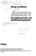 Cover of: Jämlikhet?: socialdemokratin och jämlikhetsbegreppet = [Equality and the Swedish social democratic party]