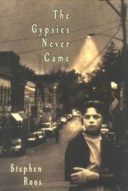 Cover of: The Gypsies never came by Stephen Roos