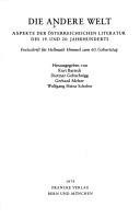 Cover of: Die Andere Welt: Aspekte der österreichischen Literatur des 19. und 20. Jahrhunderts : Festschrift für Hellmuth Himmel zum 60. Geburtstag