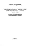 Die ostpreussische Vertretung im preussischen Landtag 1842-1862 by Bernhard Maria Rosenberg