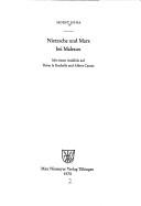 Cover of: Nietzsche und Marx bei Malraux. by Horst Hina