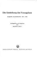 Cover of: Die Entstehung des Youngplans dargestellt vom Reichsarchiv 1931-1933.