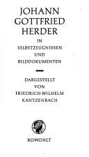Cover of: Johann Gottfried Herder by dargestellt von Friedrich Wilhelm Kantzenbach.