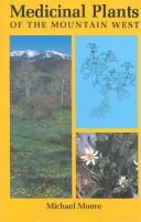 Cover of: Medicinal plants of the mountain West