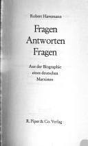 Cover of: Fragen, Antworten, Fragen: aus der Biographie eines deutschen Marxisten.
