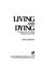 Cover of: Living and dying