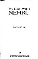 My days with Nehru by M. O. Mathai