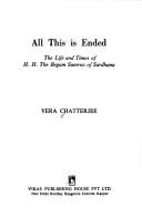 Cover of: All this is ended by Vera Chatterjee, Vera Chatterjee