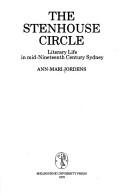 Cover of: The Stenhouse circle: literary life in mid-nineteenth century Sydney