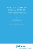 Cover of: North American social report: a comparative study of the quality of life in Canada and the USA from 1964 to 1974
