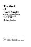 Cover of: The world of Black singles by Robert Staples