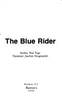 Cover of: The Blue Rider | Paul Vogt