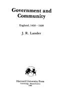 Government and community, England, 1450-1509 by J. R. Lander