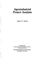 Agroindustrial project analysis by James E. Austin