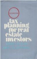 Cover of: Tax planning for real estate investors | James B. Kau