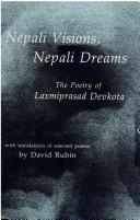 Cover of: Nepali visions, Nepali dreams by Laxmi Prasad Devkota