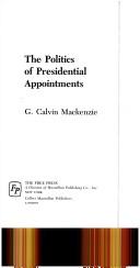 Cover of: The politics of Presidential appointments by G. Calvin Mackenzie