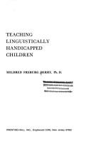 Cover of: Teaching linguistically handicapped children by Mildred Freburg Berry