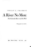 A river no more by Philip L. Fradkin