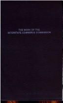 The work of the Interstate Commerce Commission by H. T. Newcomb