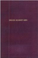 Cover of: Drugs against men