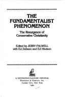 Cover of: The fundamentalist phenomenon: the resurgence of conservative Christianity