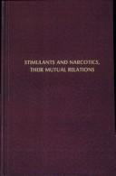 Cover of: Stimulats and narcotics, their mutual relations