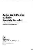 Cover of: Social work practice with the mentally retarded