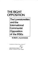 Cover of: The right opposition by Robert Jackson Alexander