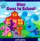 Cover of: Blue Goes to School